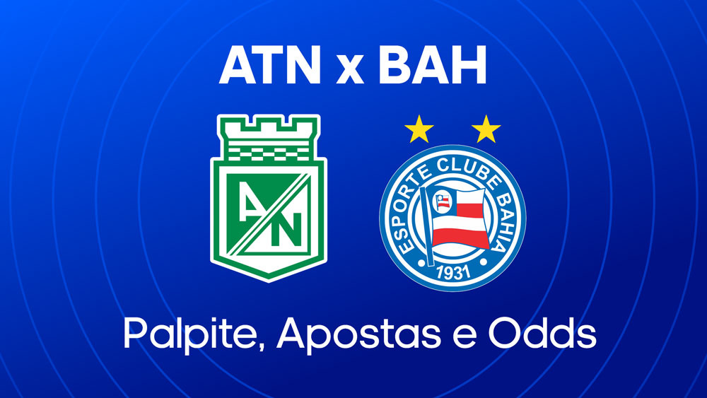 Atlético Nacional x Bahia - Palpite, escalações e onde assistir - Libertadores (14/05)