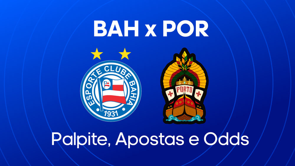 Bahia x Porto-BA: palpite, escalacoes e onde assistir campeonato baiano ao vivo