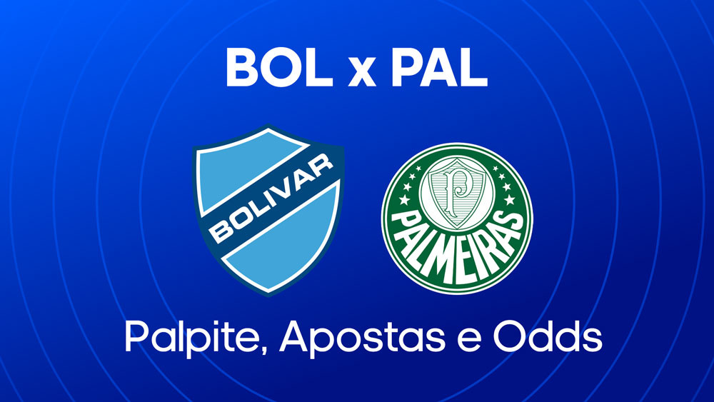 Bolivar x Palmeiras: palpite, escalacoes e onde assistir libertadores 2025