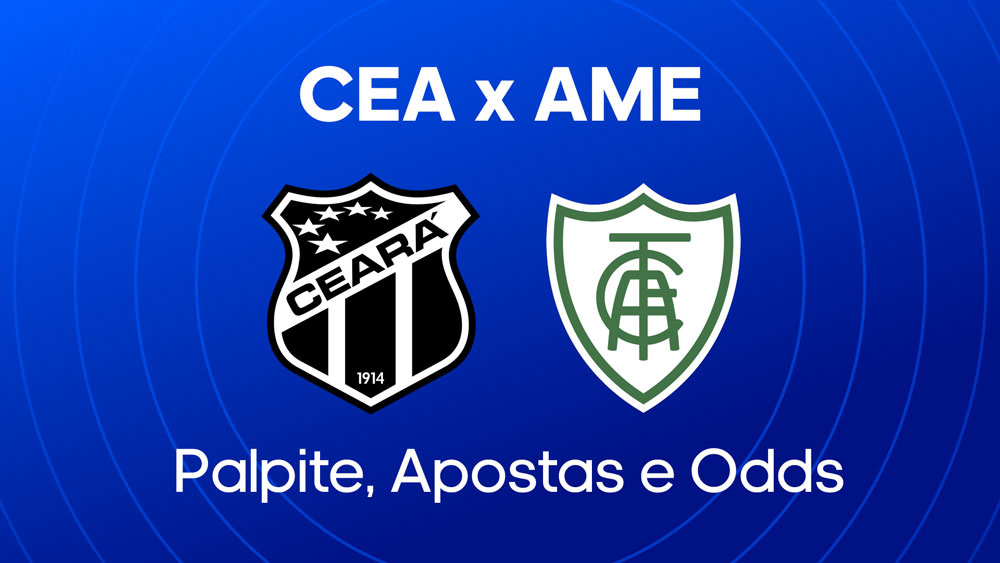 Ceará SC x América-MG: palpite, escalacoes e onde assistir Série B