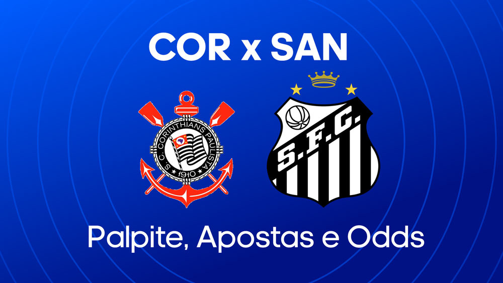 Corinthians x Santos - Palpite, escalações e onde assistir - Brasileirão (18/05)