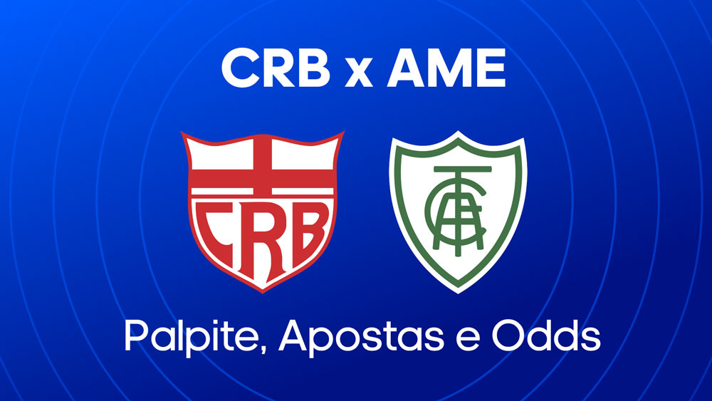 CRB x América-MG: palpites, escalacoes e onde assistir serie b