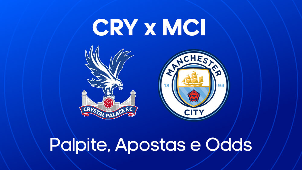 Crystal Palace x Manchester City: Palpite, escalações e onde assistir Premier League