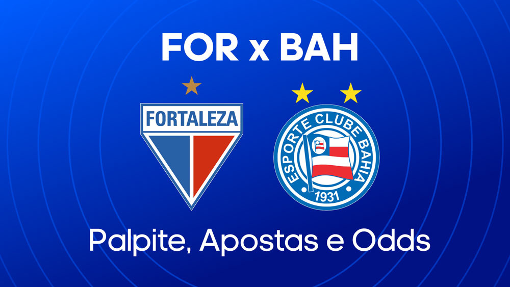 Fortaleza x Bahia - Palpite, escalações e onde assistir - Brasileirão (19/07)