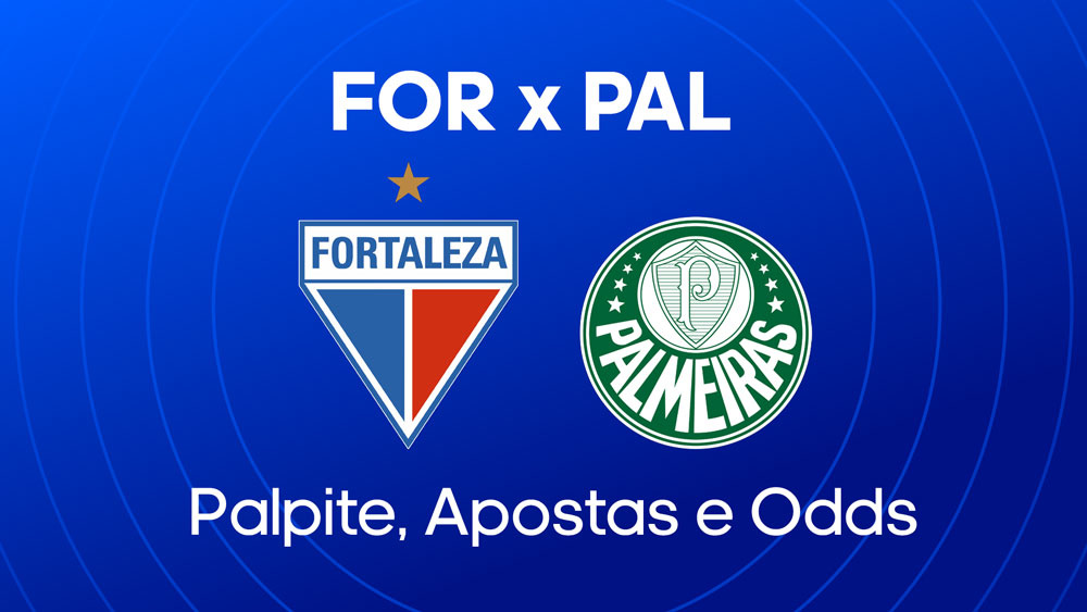 Fortaleza x Palmeiras: palpite, escalacoes e onde assistir ao vivo