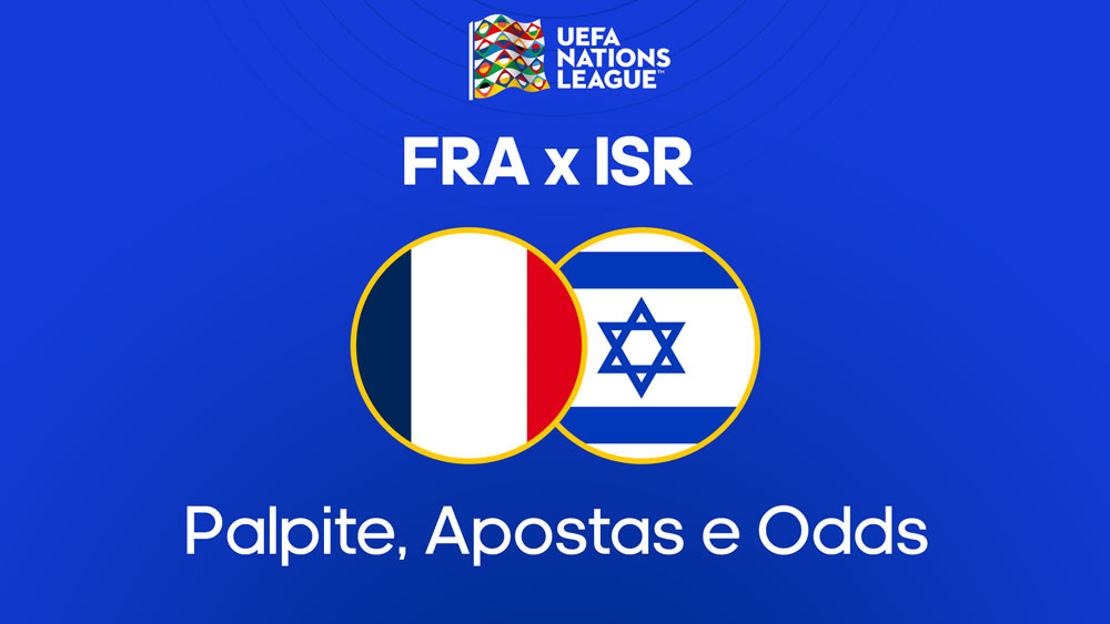 França x Israel: palpite, escalações, onde assistit liga das nações