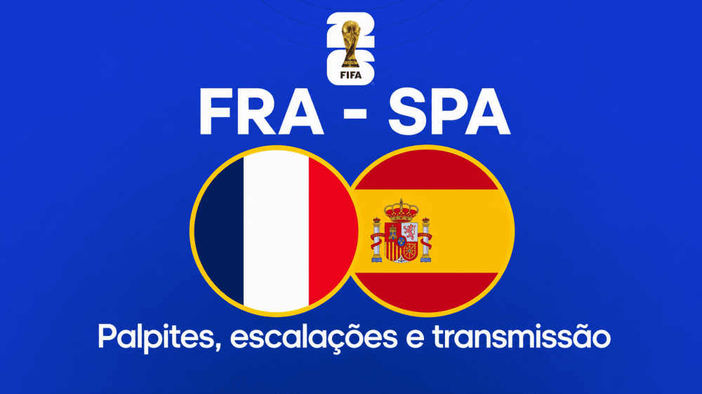 França x Espanha - Palpite, escalações e onde assistir - Copa do Mundo (14/07)