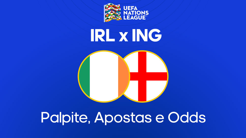 Irlanda x Inglaterra - Palpite, onde assistir e melhores odds (07/09)