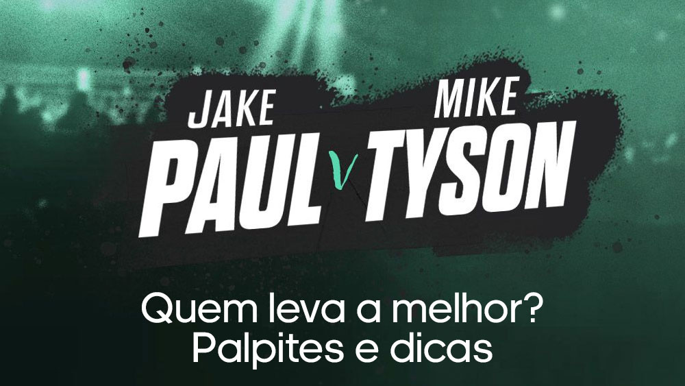 Jake Paul x Mike Tyson - Onde assistir ao vivo?