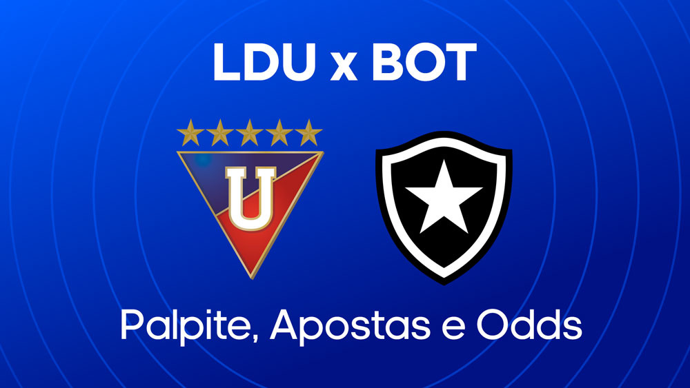 LDU x Botafogo: palpites, escalacoes e onde assistir libertadores 2025
