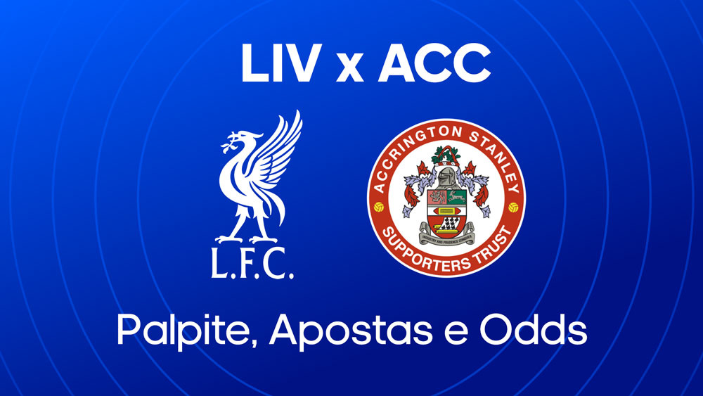 liverpool x accrington palpite escalações onde assistir