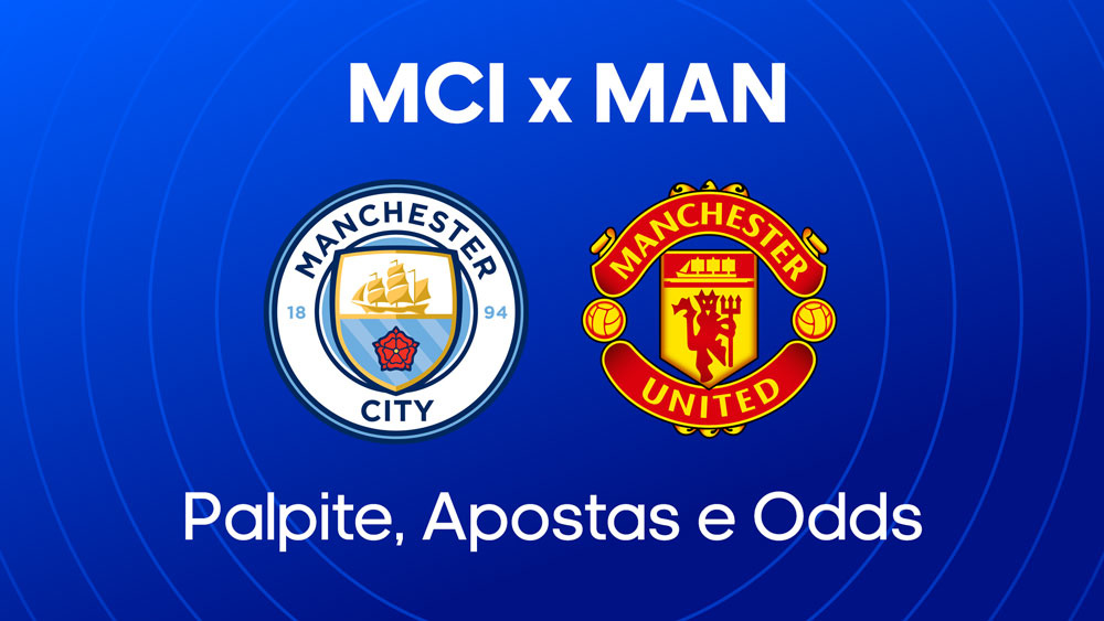 Manchester City x Manchester United: palpite, escalacoes e onde assistir premier league