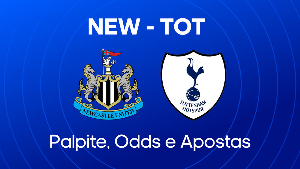 Palpite Newcastle x Tottenham - Dicas, escalações, onde assistir, odds