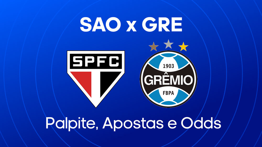 São Paulo x Grêmio - Palpite, escalações e onde assistir - Brasileirão (17/05)