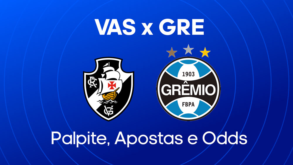 Vasco da Gama x Gremio: palpites, escalacoes e onde assistir brasileirao