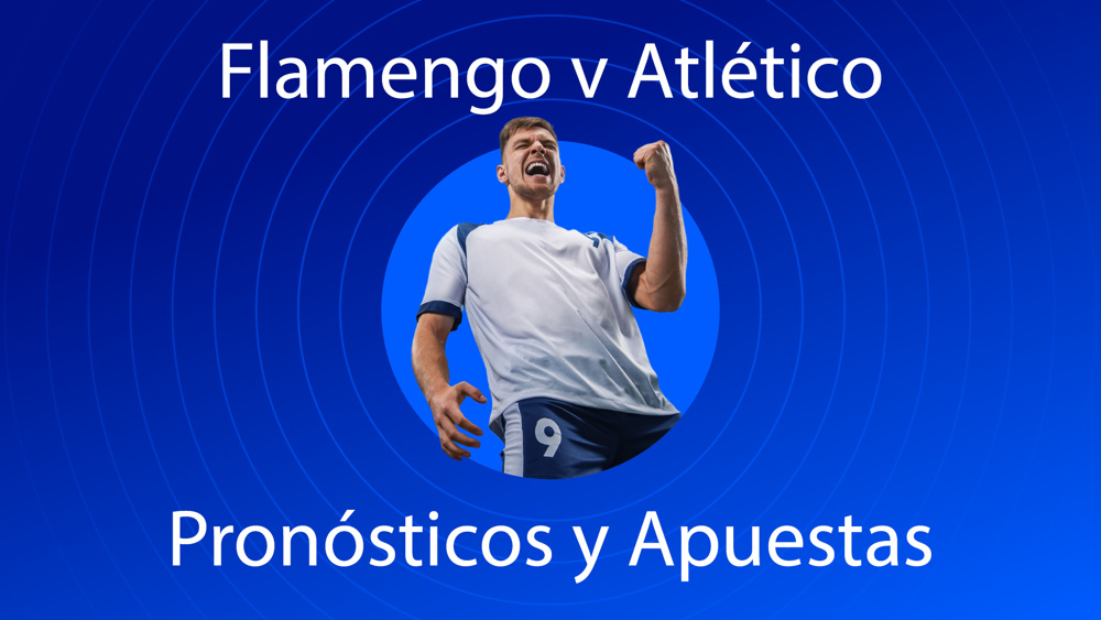 Flamengo v Atletico Pronósticos y apuestas