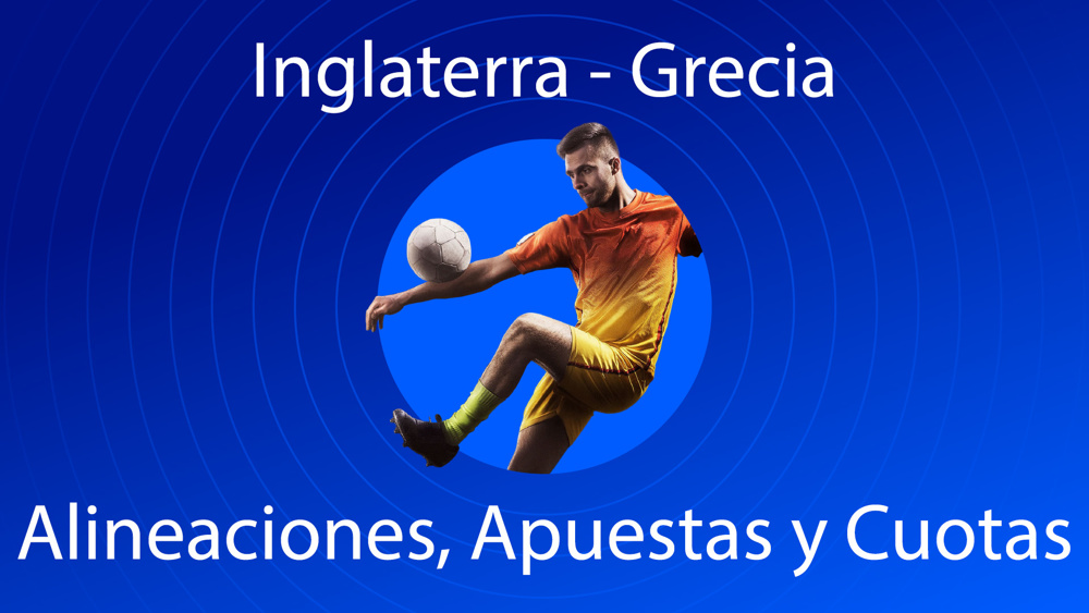 inglaterra grecia alineaciones