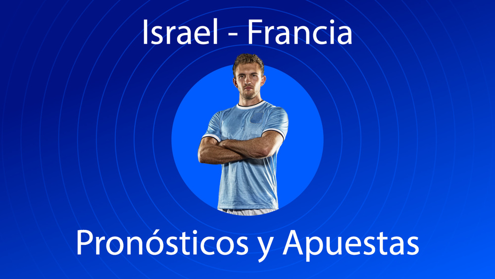 israel - francia pronostico