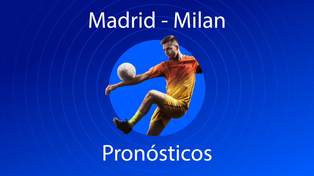 madrid - milan