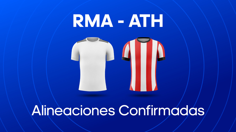 Athletic - Real Madrid: Alineaciones
