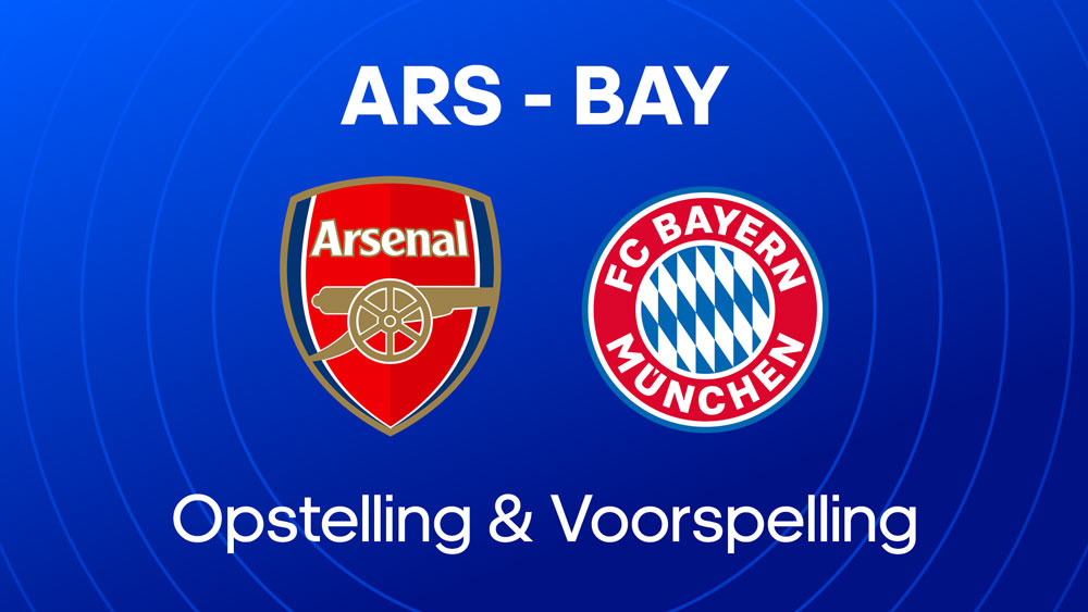 arsenal bayern opstellingen voorspelling