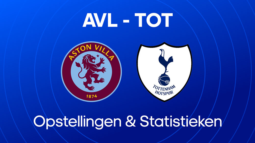 aston villa tottenham opstellingen tijdlijn
