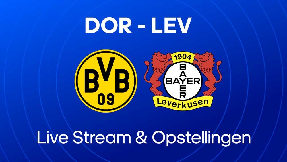 borussia dortmund leverkusen live stream opstellingen statistieken