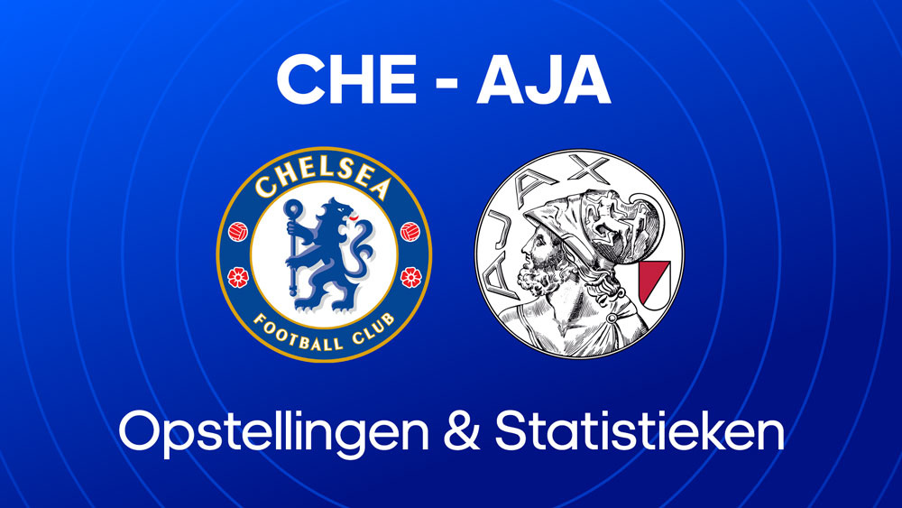 Chelsea Ajax opstellingen statistieken