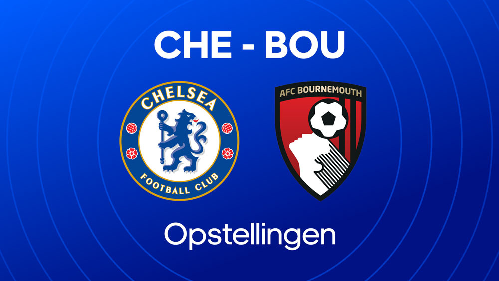 chelsea fc afc bournemouth opstellingen