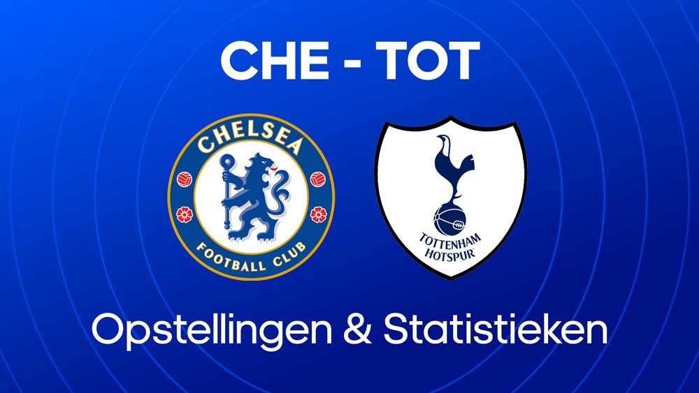 chelsea fc tottenham opstellingen statistieken