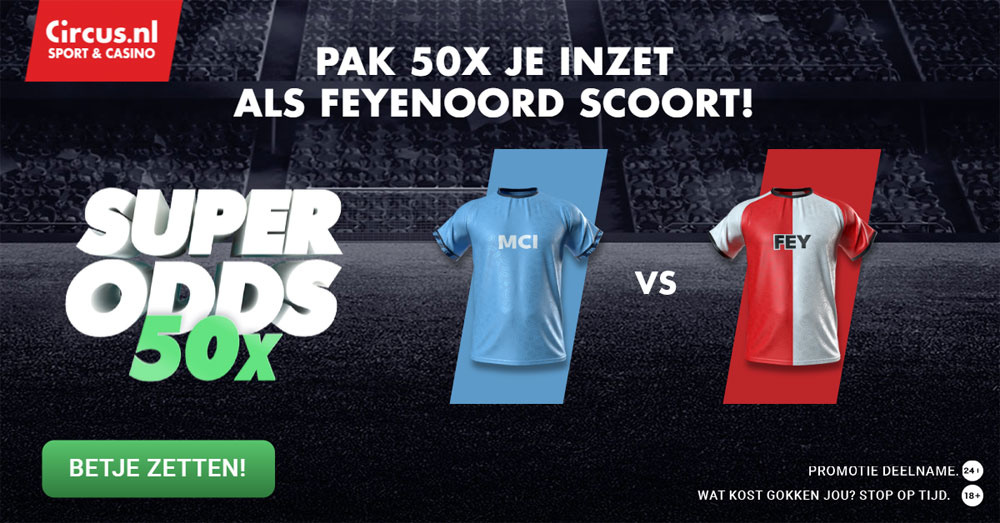 manchester feyenoord circus bonus