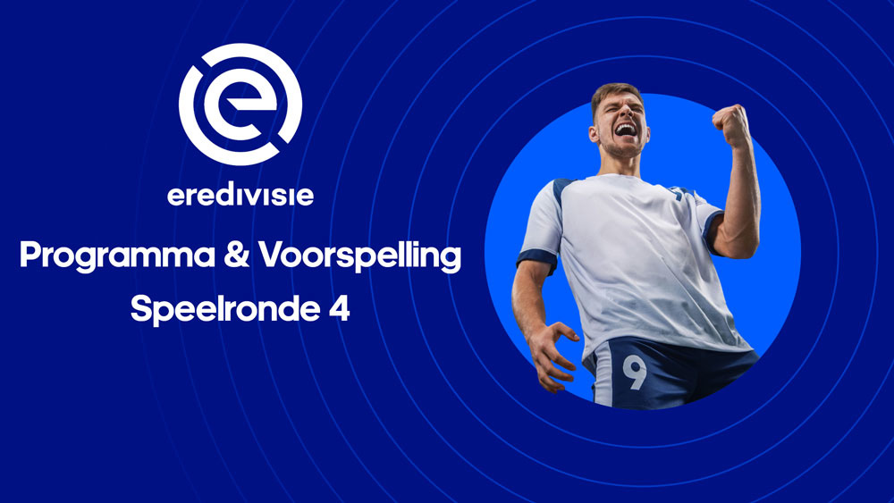 eredivisie speelronde 4 voorspelling programma wedstrijden