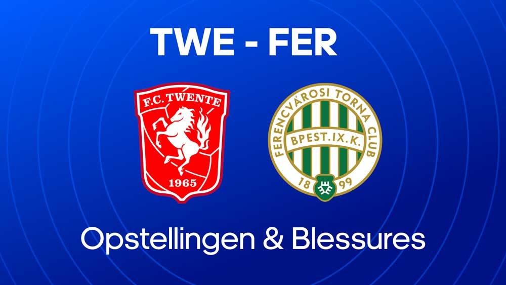 fc twente ferencvaros opstellinen blessures