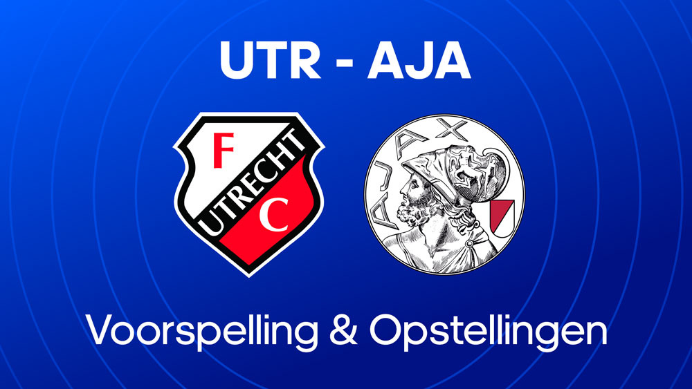 fc utrecht ajax voorspelling opstellingen