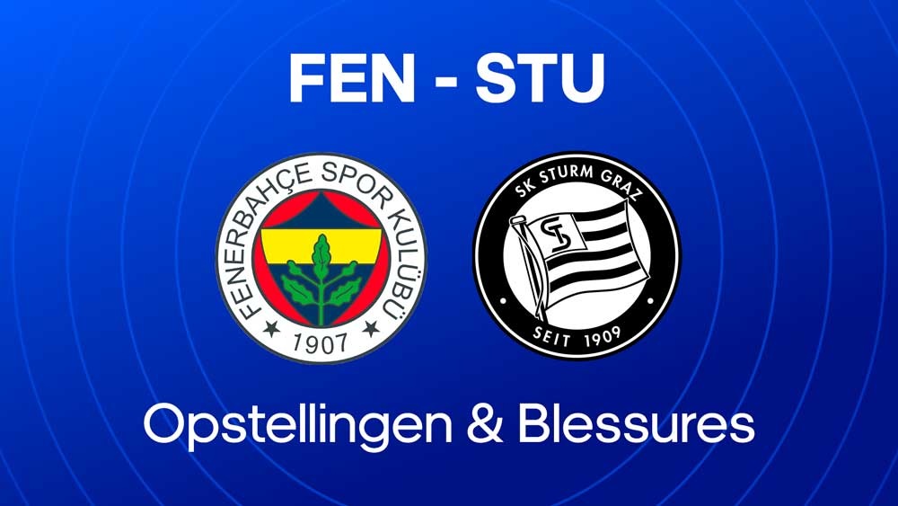 fenerbahce sturm graz opstellingen blessures
