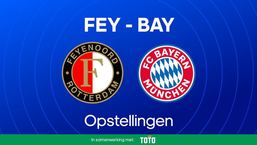 feyenoord bayern opstellingen