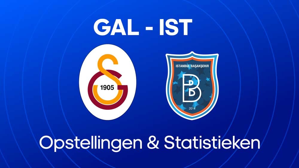 galatasaray istanbul basaksehir opstellingen statistieken