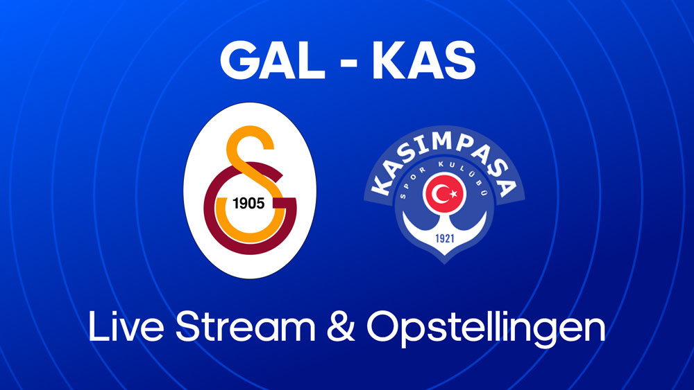 galatasaray kasimpasa live stream opstellingen statistieken