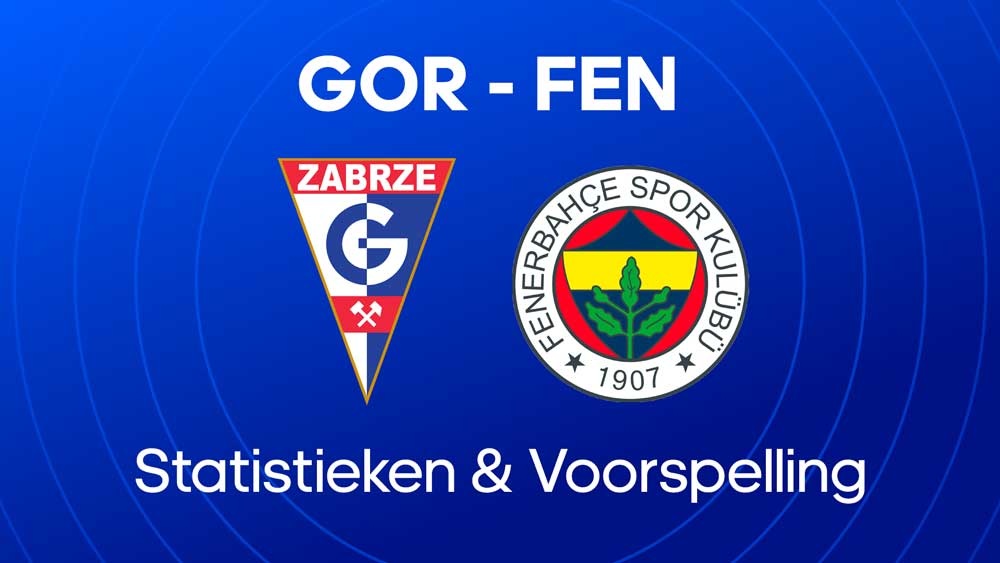 gornik zabrze fenerbahce statistieken voorspelling wedstrijden