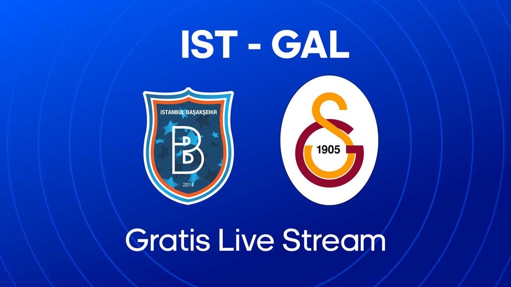 istanbul basaksehir galatasaray live stream