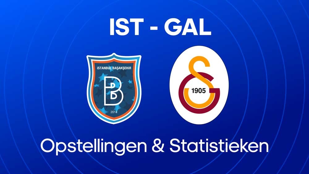istanbul basaksehir galatasaray opstellingen statistieken