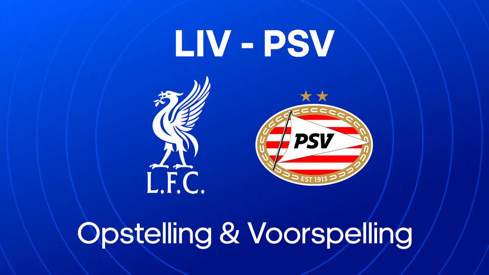 Liverpool FC PSV Opstellingen statistieken voorspelling