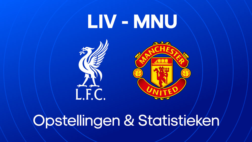 liverpool manchester united opstellingen statistieken