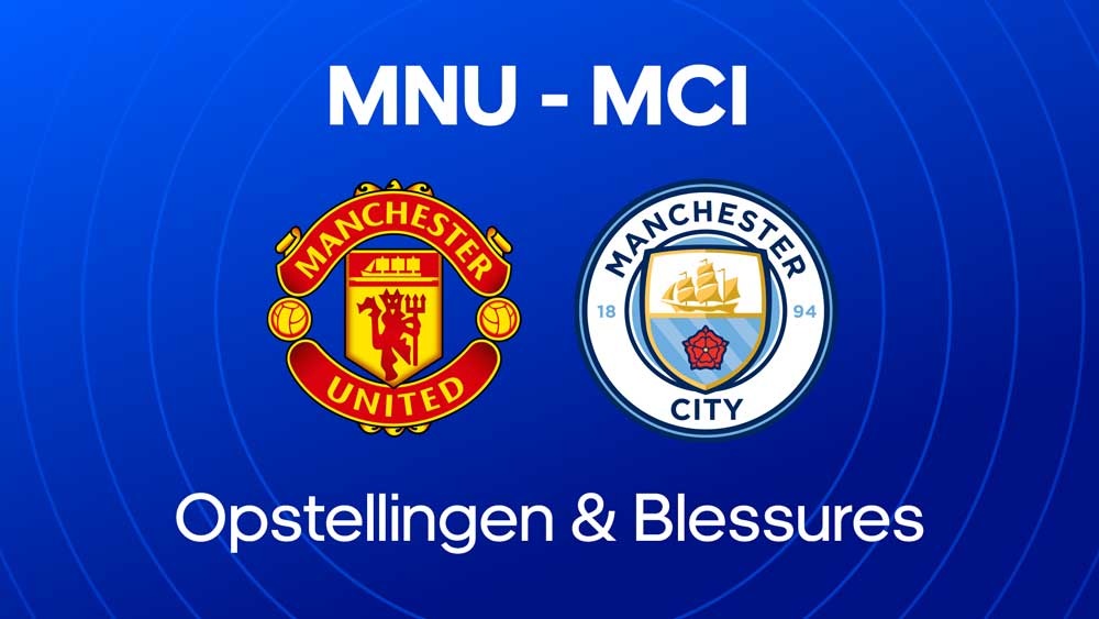 manchester united manchester city opstellingen blessures