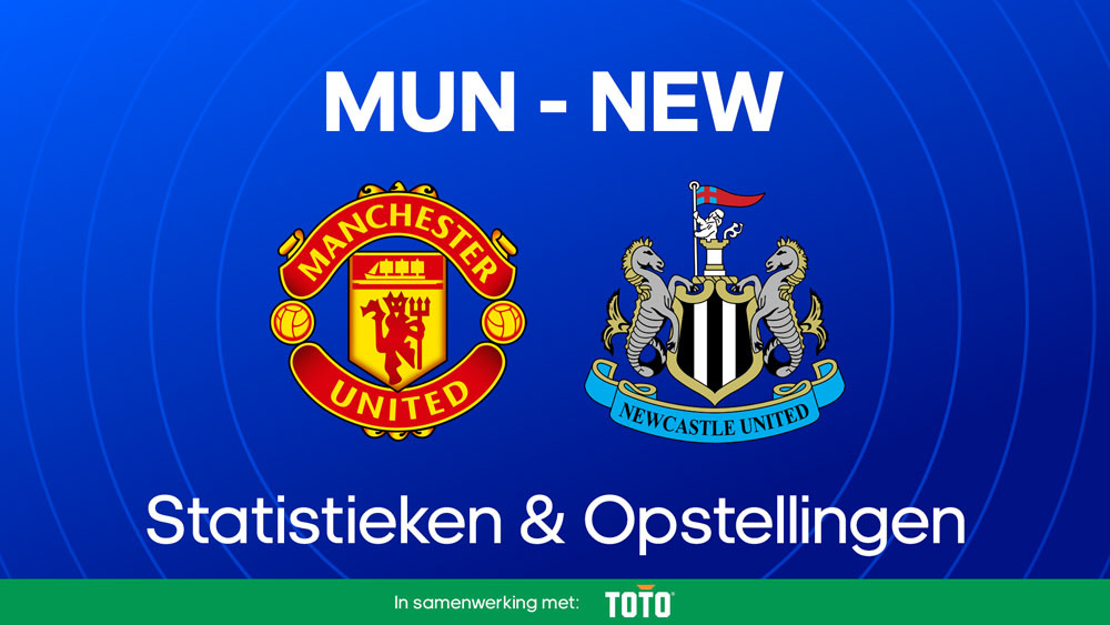 machester united newcastle united opstellingen statistieken waar je kunt kijken