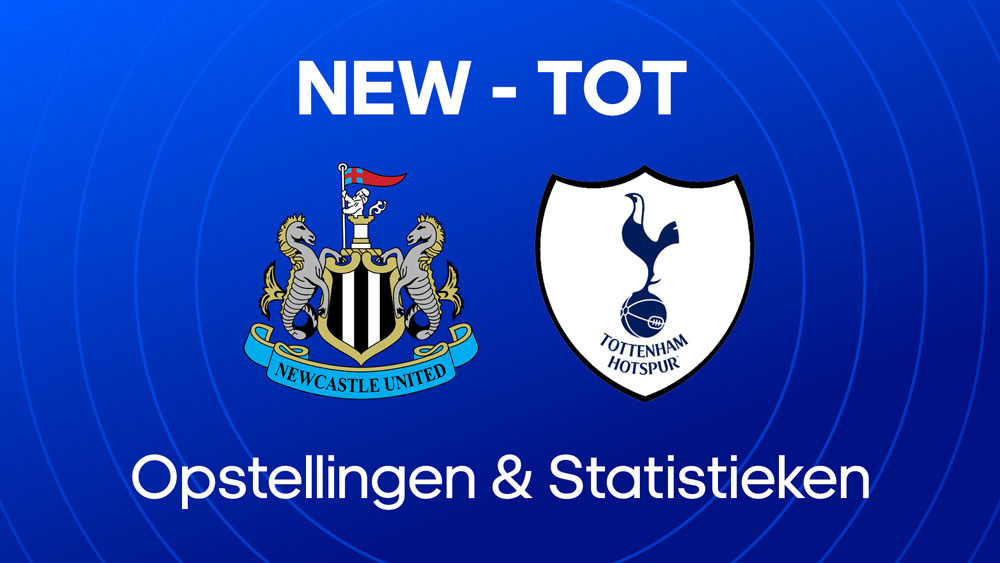 Newcastle united tottenham opstellingen statistieken