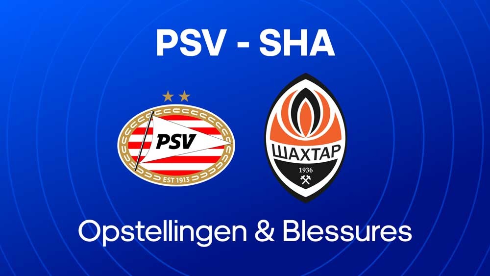 psv shakhtar donetsk opstellingen blessures