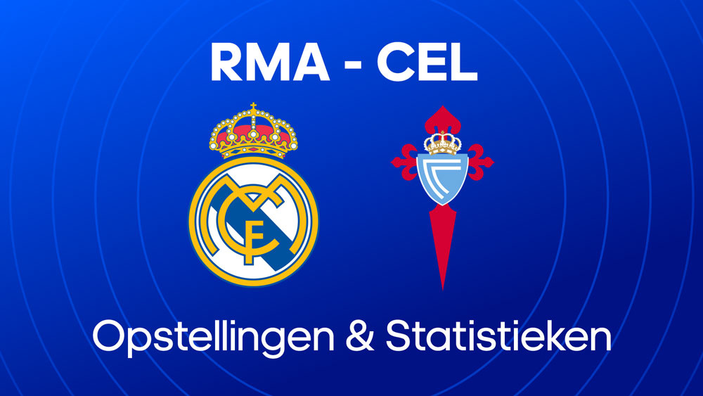 real madrid celta de vigo opstellingen statistieken