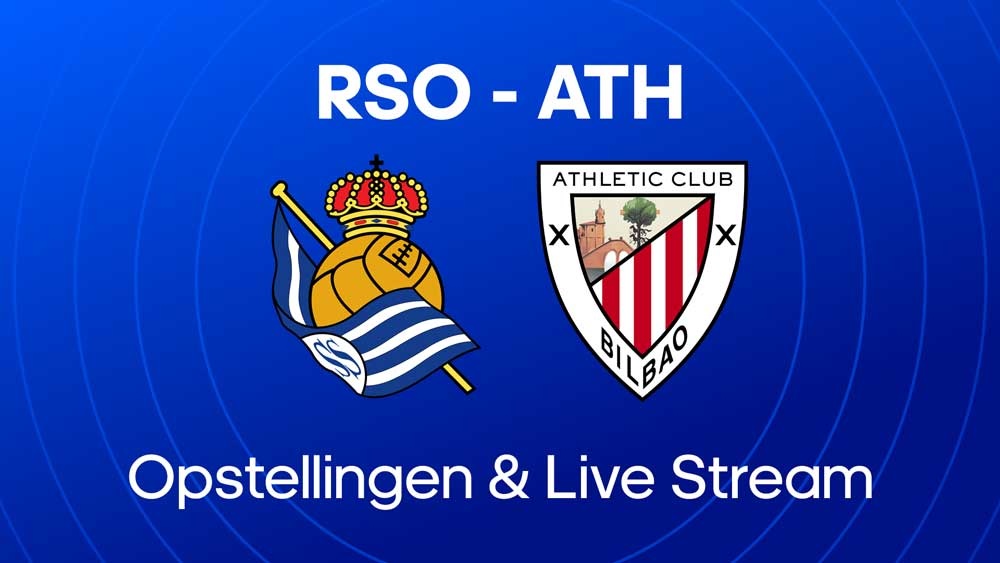 real sociedad athletic club waar kijken opstellingen