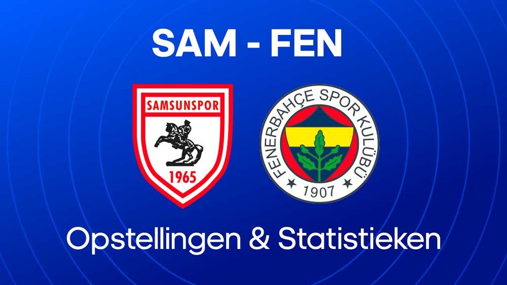 samsunspor fenerbahce statistieken opstellingen